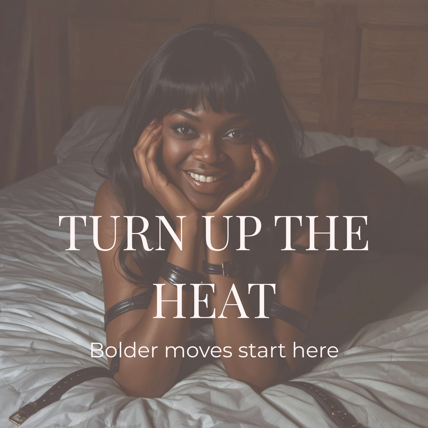 Turn Up the Heat
